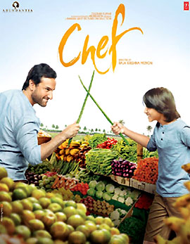 Chef Hindi Movie Review, Rating, Story, Cast and Crew