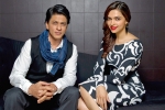 SRK, Deepika Padukone, deepika to romance shah rukh, Raees SRK, Deepika Padukone, deepika to romance shah rukh, Raees