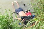 El Salvador, El Salvador, shocking photo of drowned father and daughter highlights perils facing by many migrants, Us mexico border El Salvador, El Salvador, shocking photo of drowned father and daughter highlights perils facing by many migrants, Us mexico border