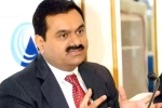 Gautam Adani richest asian, Gautam Adani breaking news, gautam adani becomes the world s third richest person, Adani enterprises