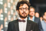 hollywood, colon infection, irrfan khan passes away at 53, Inferno