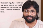 Sandeep Reddy Vanga, Sandeep Reddy Vanga, sandeep reddy vanga defends controversial statement says it s not assault it s liberty of expression, Slap