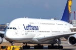 Lufthansa Airlines latest, Lufthansa Airlines breaking news, lufthansa airlines cancels 800 flights today, Wage