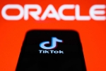 app, Oracle, oracle buys tik tok s american operations what does it mean, Tik tok