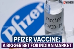 Pfizer Vaccine, Pfizer Vaccine latest, pfizer vaccine a bigger bet for indian market, Penicillin