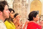 Priyanka Chopra clicks, Priyanka Chopra devotional, priyanka chopra with her family in ayodhya, Rrr