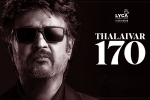 Vettaiyan first look, Vettaiyan cast, rajinikanth s 170th film is vettaiyan, Rana daggubati