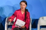 Thunberg, activist Greta Thunberg, you ve stolen my dreams childhood activist tells world leaders, Greta thunberg