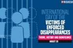 International Day of the Victims of Enforced Disappearances day, International Day of the Victims of Enforced Disappearances news, significance of international day of the victims of enforced disappearances, United nations general assembly