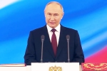 Vladimir Putin, Vladimir Putin news, vladimir putin sworn in for fifth term in russia, Hungary