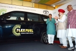 Union Minister Nitin Gadkari, Union Minister Nitin Gadkari, world s first flex fuel ethanol powered car launched in india, Toyota cars
