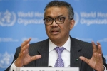 COVID-19, cases, worst is yet to come who chief on covid 19 pandemic, Ebola